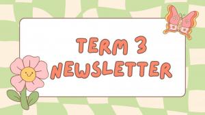 Newsletter Term 3 2025